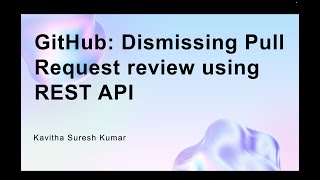 GitHub: Dismissing Pull Request review using REST API