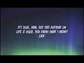 Future Life Is Good (Lyrics) ft Drake