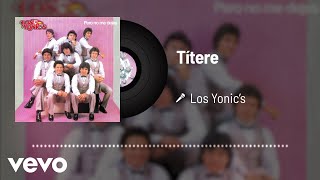 Los Yonic's - Títere (Audio)