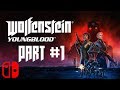 Wolfenstein: Youngblood (N. Switch) - Playthrough - Part 1