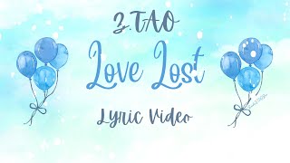 Z.TAO 黄子韬 - 白色情人 (Love Lost) Lyric Video