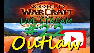 #WoWRetail #TWW #OutlawRogue LIVE#22