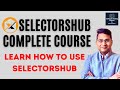 SelectorsHub Tutorial- SelectorsHub Full Course- SelectorsHub Training