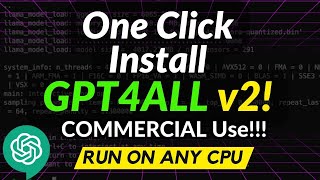 HUGE GPT4ALL Upgrade, CPU, Commercial License, 1-Click Install, New UI, New Base Model