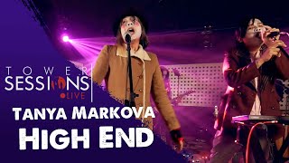 Tower Sessions Live - Tanya Markova - High End