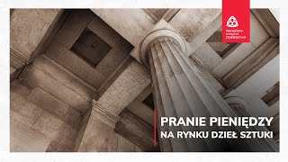 Wykład „Pranie pieniędzy na rynku dzieł sztuki”