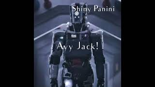 Shiny Panini - Ayy Jack! (Audio)