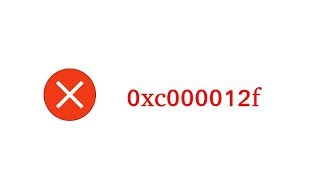 How to fix Error 0xc000012f on windows 10