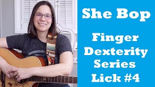She Bop Guitar Lesson - Finger Dexterity Lick #4