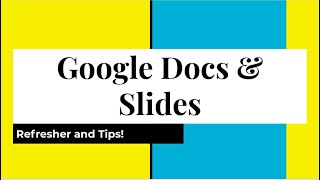 Tips and Accessibility for Google Docs and Slides