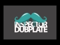 Inspector Dubplate The Moustache Mixtape Part 1