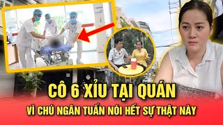 Chú Ngân Tuấn Nói Hết Sự Thật Về Hồng Loan Khiến Cô 6 Ngất Xỉu Tại Quán