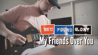 New Found Glory - My Friends Over You - Guitar cover