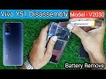 Vivo Y51 Open / Disassembly / Battery Remove