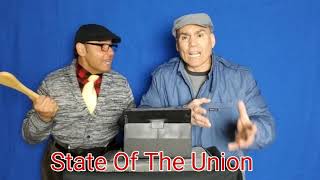 State Of The Union with Uncle Louie and Pasqualino