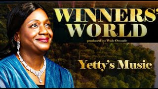 WINNERS' WORLD - New Song - by Yetty of Yetty's Music - Official Music Video - All The Glory To God!