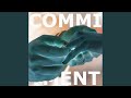 Commitment