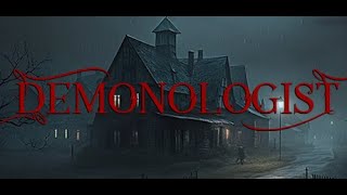 【Demonologist】調査隊なんで絶対ビビりません。