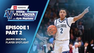 Inside Villanova Basketball w/ Kyle Neptune presented by Toyota Episode 1:  Jhamir Brickus