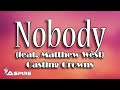 Download Nobody lyrics ~ Casting Crowns ~ Nobody featuring Matthew West mp3