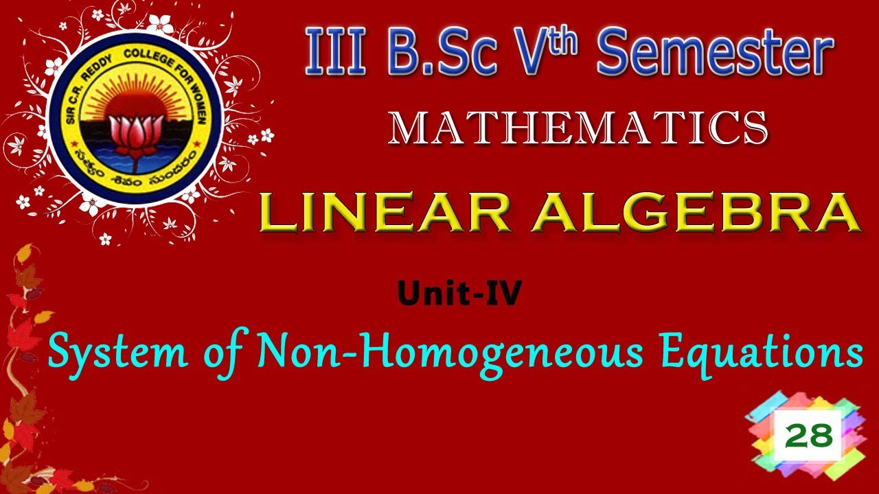 28. Lll BSc 5th Sem - Maths - Linear Algebra - Unit 4 - System Of Non ...