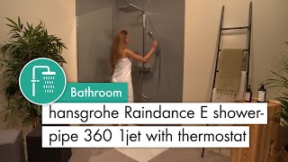 hansgrohe Raindance E showerpipe 360 1jet with thermostat