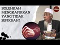 Bolehkah Mengkafirkan Yang Tidak Sefikrah? | Ustaz Rasul Dahri Rahimahullah