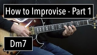 How to Improvise - Basics Part 1 - Dm7 - Jazz Guitar Lesson by Achim Kohl