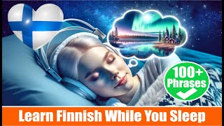 Learn Finnish While You Sleep (100+ Basic  Greetings \u0026 Introduction Phrases)