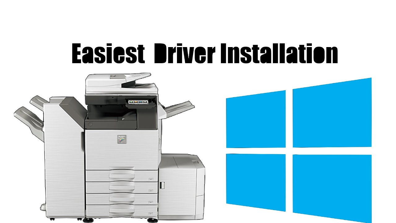 Sharp Copier Driver Installation In Depth Tutorial Easiest And