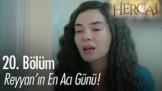 Reyyan'ın en acı günü - Hercai 20. Bölüm