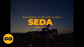 Bad Bunny ft. Bryant Myers - Seda (Letra/Lyrics) | nadie sabe lo que va a pasar mañana