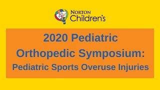 2020 Pediatric Orthopedic Symposium: Pediatric Sports Overuse Injuries