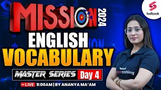 SSC Mission 2024 | SSC 2024 English Vocabulary Master Series | Day 4 | By Ananya Ma'am