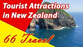List 8 Tourist Attractions in New Zealand | Travel to Oceania