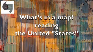 What's in a map? Reading the United "States"