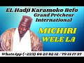 el hadji karamoko befo grand prêcheur international michiri wele la