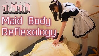 【前編】癒しと本格施術を堪能できるメイドリフレ（足つぼ＆ボディ）Maid Body Reflexology