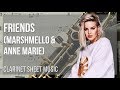EASY Clarinet Sheet Music: How to play Friends by Marshmello & Anne Marie