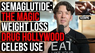 Magic Weight Loss Drug Hollywood Elites Use? Semaglutide Science