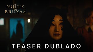 A Noite das Bruxas | Teaser Trailer Oficial Dublado