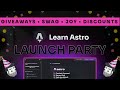 🥳 Learn Astro Launch Party 🥳