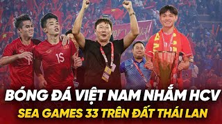 BÓNG ĐÁ I Bóng đá Việt Nam nhắm HCV SEA Games 33 trên đất Thái Lan