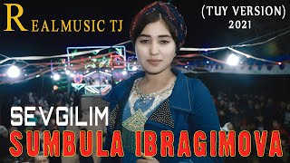 SUMBULA IBRAGIMOVA.СУМБУЛА ИБРАГИМОВА. (TUY VERSION) RealMusicTJ