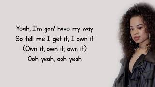 Ella Mai – Own It Lyrics