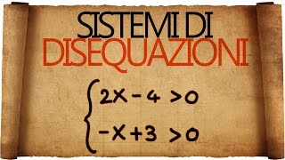 Sistemi di Disequazioni