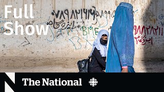 CBC News: The National | Life under the Taliban, Home builder contracts, Unique gene therapy