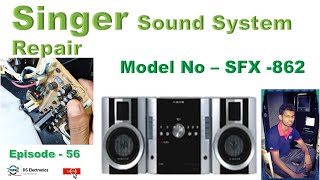 Singer Mini Hi-Fi System No Power Problem // Model No - SFX - 862 // 071-3723675.