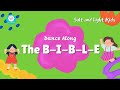 DANCE Along | THE B-I-B-L-E | SALT AND LIGHT KIDS | Children Dance Song