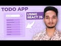 Building TODO App Using React JS - Step-By-Step Tutorial